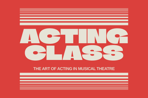 The Art of Acting in Musical Theatre